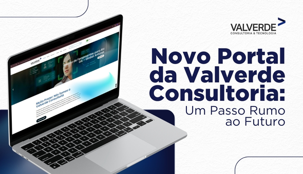 Novo Portal da Valverde Consultoria: Um Passo Rumo ao Futuro